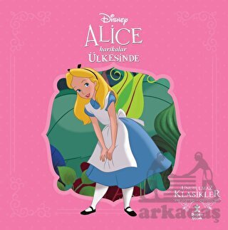 Alice Harikalar Ülkesinde - Disney Unutulmaz Klasikler - 1