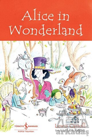 Alice İn Wonderland - İş Bankası Kültür Yayınları
