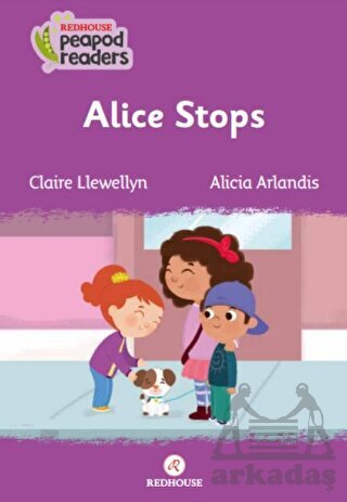 Alice Stops - Redhouse Kidz Yayınları