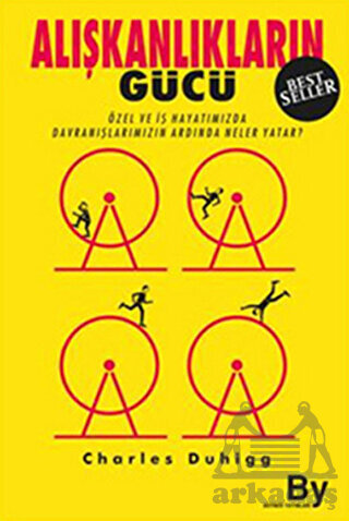 Alışkanlıkların Gücü; Özel ve İş Hayatımızda Alışkanlıklarımızın Ardında Ne Yatar? - Boyner Yayınları