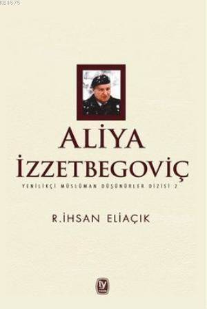 Aliya İzzetbegoviç - Tekin Yayınevi