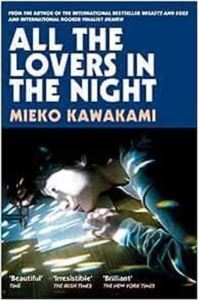 All The Lovers In The Night - Picador UK