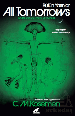 All Tomorrows – Bütün Yarınlar - Kara Karga Yayınları