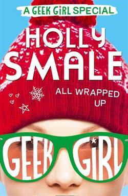 All Wrapped Up (Geek Girl Special) - 1