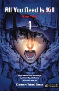 All You Need Is Kill Öldür Yeter 1 - Akılçelen Kitaplar