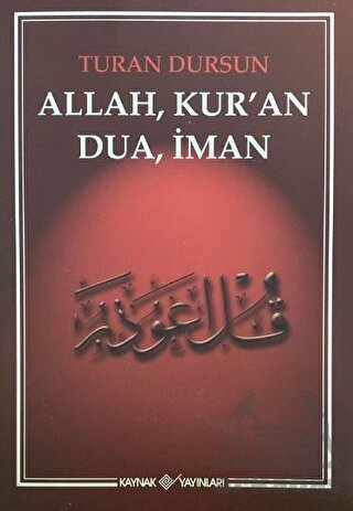 Allah, Kur'an, Dua, İman - Kaynak Yayınları