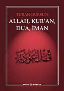 Allah, Kuran, Dua, İman - 1