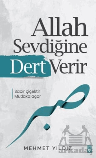 Allah Sevdiğine Dert Verir - Timaş Yayınları