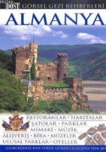 Almanya Görsel Gezi Rehberi - Dost Kitabevi Yayınları