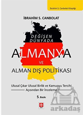 Almanya Ve Alman Dış Politikası - Ekin Basım Yayın
