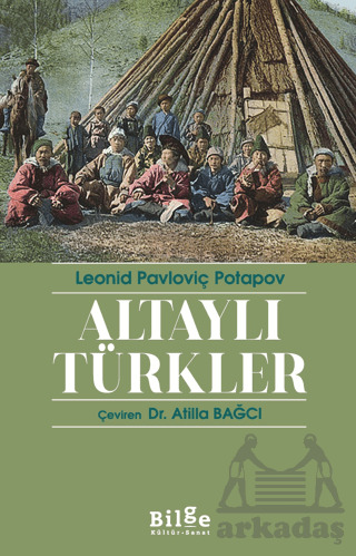 Altaylı Türkler - Bilge Kültür Sanat