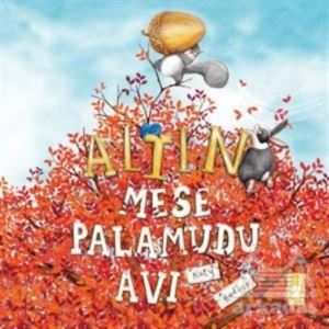 Altın Meşe Palamudu Avı - Timaş Çocuk