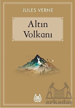 Altın Volkanı - Arkadaş Yayınevi