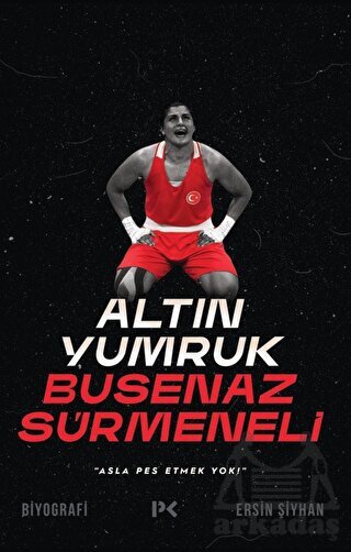 Altın Yumruk Busenaz Sürmeneli - Profil Kitap