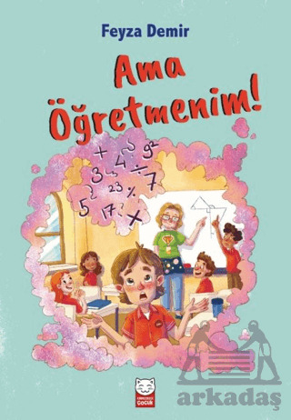 Ama Öğretmenim! - Kırmızı Kedi Çocuk