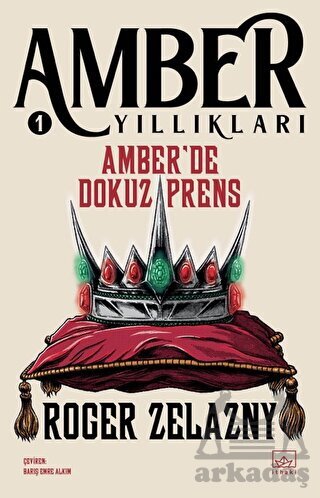Amber'de Dokuz Prens - Amber Yıllıkları 1 - İthaki Yayınları