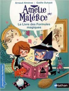 Amelie Malefice: Le Livre Des Formules Magiques - 1