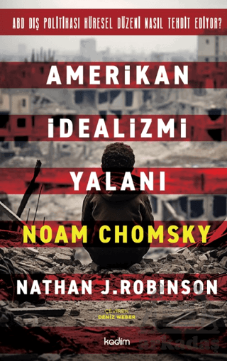 Amerikan İdealizmi Yalanı - 1