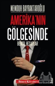 Amerika'nın Gölgesinde - Sözcü Kitabevi