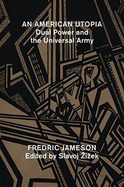 An American Utopia: Dual Power And The Universal Army - Verso Books