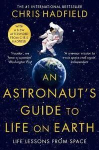 An Astronaut's Guide To Life On Earth - Pan Books