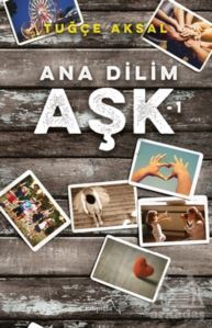 Ana Dilim Aşk 1 - Müptela Yayınları
