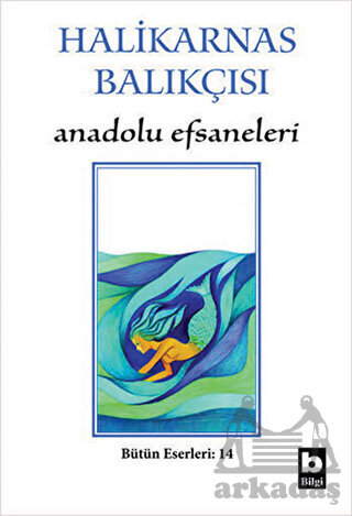 Anadolu Efsaneleri - Bilgi Yayınevi