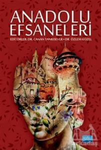 Anadolu Efsaneleri - Nobel Akademik Yayıncılık