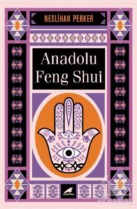 Anadolu Feng Shui - Kara Karga Yayınları