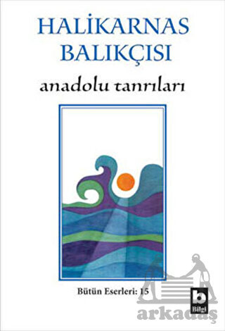 Anadolu Tanrıları - Bilgi Yayınevi