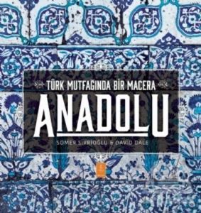 Anadolu - Türk Mutfağında Bir Macera - Nobel Yaşam