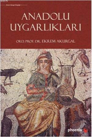 Anadolu Uygarlıkları - 1