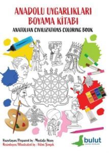 Anadolu Uygarlıkları Boyama Kitabı - Anatolian Civilizations Coloring Book - Bulut Yayınları