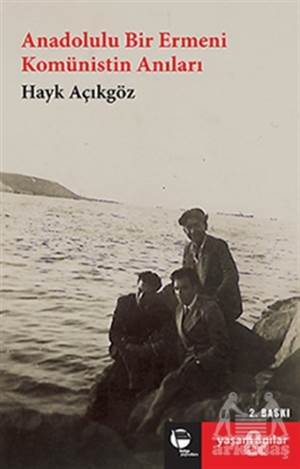 Anadolulu Bir Ermeni Komünistin Anıları - Belge Yayınları
