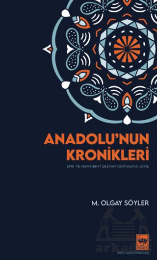 Anadolu'nun Kronikleri - Ötüken Neşriyat
