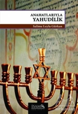 Anahatlarıyla Yahudilik - İsam Yayınları