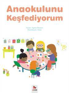 Anaokulunu Keşfediyorum - Almidilli Yayınları