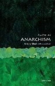 Anarchism: A Very Short Introduction - Oxford University Press UK