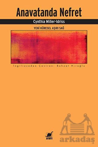 Anavatanda Nefret - Yeni Küresel Aşırı Sağ - Ayrıntı Yayınları