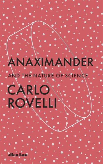 Anaximander And the Nature of Science - Allen Lane