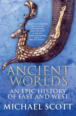 Ancient Worlds: An Epic History of East and West - Windmill Books