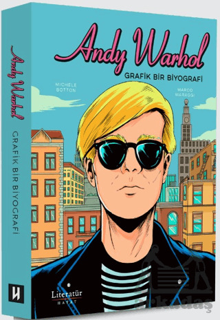Andy Warhol: Grafik Bir Biyografi - Literatür Hayat