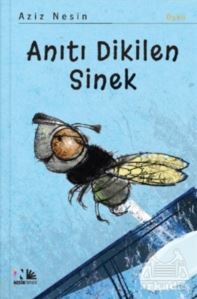 Anıtı Dikilen Sinek - Nesin Yayınevi