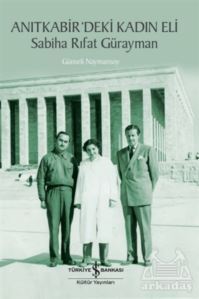 Anıtkabir’Deki Kadın Eli - İş Bankası Kültür Yayınları