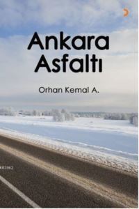 Ankara Asfaltı - Cinius Yayınları