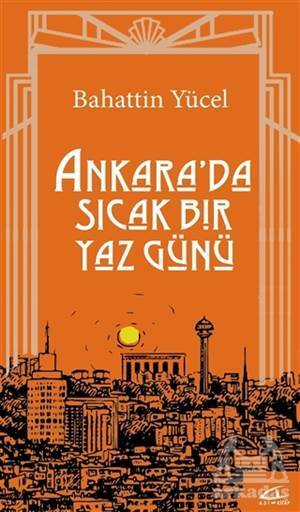 Ankara'da Sıcak Bir Yaz Günü - Asi Kitap