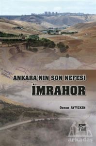 Ankara'nın Son Nefesi İmrahor - Gazi Kitabevi