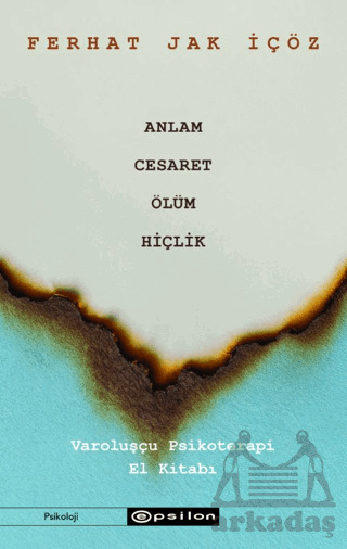 Anlam, Cesaret, Ölüm, Hiçlik - Epsilon Yayınevi