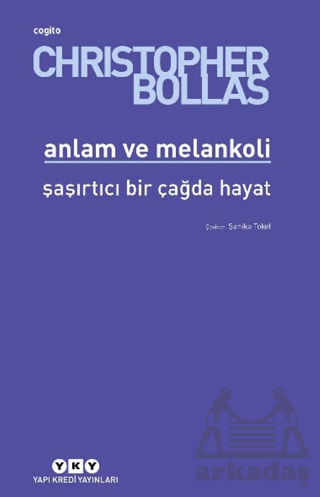 Anlam Ve Melankoli - Yapı Kredi Yayınları