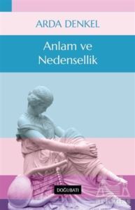 Anlam Ve Nedensellik - Doğu Batı Yayınları